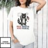 Red White And Feral Hotdog Raccoon 4Th Of July Independence Day T-Shirt
