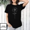 Rose The Truth I Am My Father’S Child T-Shirt
