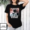 Shadow The Hedgehog Don’T Dm Me On Some Are You Ok Shit Obviously Not But We Move T-Shirt