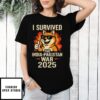 Shiba I Survived The India-Pakistan War 2025 T-Shirt