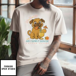 Sip Sit Stay Ajk Family Rescue Austin Texas T-Shirt