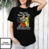 Skeleton They Can Have My Npr When They Pry It From My Cold Dead Fingers Unbiased News T-Shirt