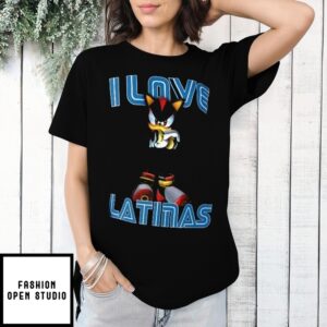 Sonic Latinas I Love Latinas Shadow The Hedgehog T-Shirt