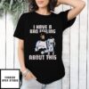 Star Wars I Have A Bad Feeling About This T-Shirt