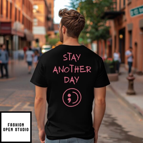 Stay Another Day Sad Mental Health Awareness T-Shirt