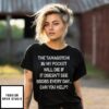 The Tamagotchi In My Pocket Will Die If It Doesn’T See Boobs Every Day T-Shirt