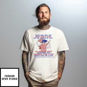 There Was Only One Night Game A Year On The Fourth Of July T-Shirt