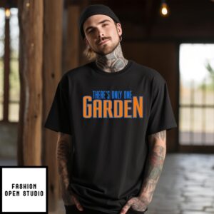 There’S Only One Garden Ny Knicks T-Shirt