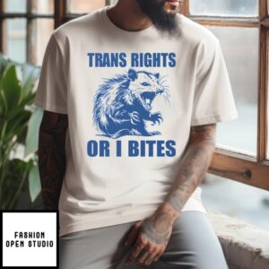 Trans Rights Or I Bites Raccoon T-Shirt