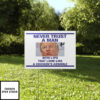 Trump Never Trust A Man With Lips That Look Like A Chicken’S Asshole Yard Sign