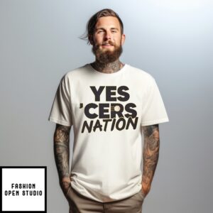 Yes Cers Nation T-Shirt