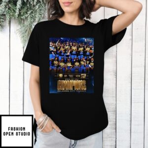 2024-25 Nba Champions Oklahoma City Thunder Won Poster T-Shirt