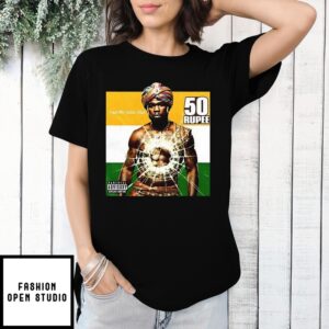 50 Rupee 50 Cent Find Me India Club T-Shirt