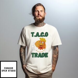 Anti Trump Taco Trade 2025 T-Shirt