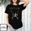 Autism Skeleton And Fire Gun T-Shirt