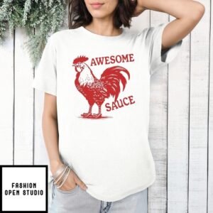 Awesome Sauce Chicken T-Shirt