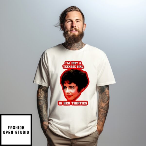 Betty Rizzo Grease I’M Just A T-Shirtanage Girl In Her Thirties T-Shirt