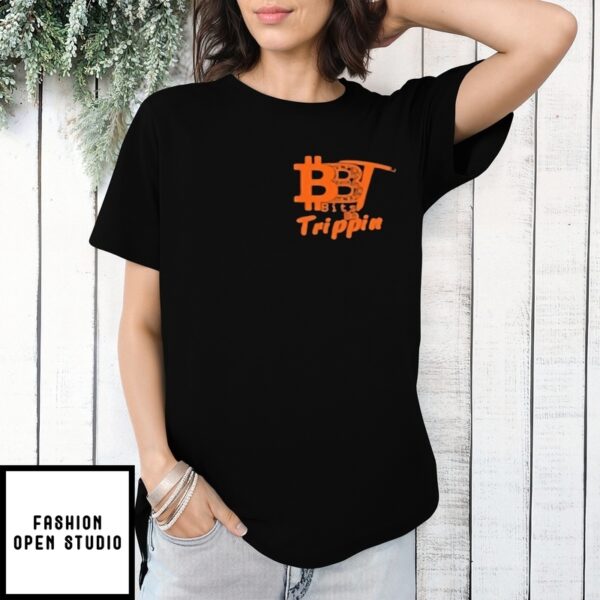 Bitcoin Bbt Bits Be Trippin T-Shirt