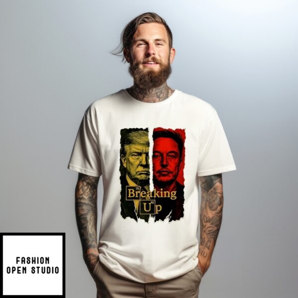 Breaking Up Elon Musk Vs Donald Trump Conspiracy Theory Dark Humor T-Shirt
