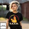 Chicken Trump Holding A Taco Trump Always Chickens Out T-Shirt