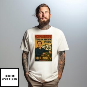 Comedy Year In Review 2025 Juston Mckinney T-Shirt