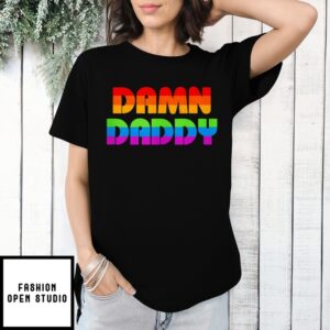 Damn Daddy Pride Lgbt T-Shirt