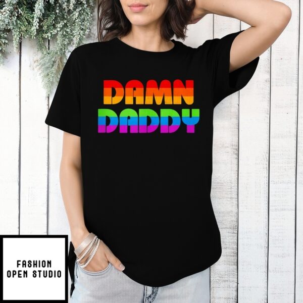 Damn Daddy Pride Lgbt T-Shirt