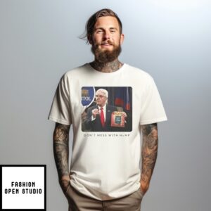 Dan Patrick Don’T Mess With Hemp T-Shirt