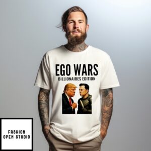 Ego Wars Billionaires Edition Trump Elon T-Shirt
