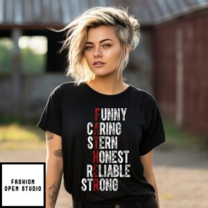 Fathers Funny Caring Stern Honest Reliable Strong T-Shirt