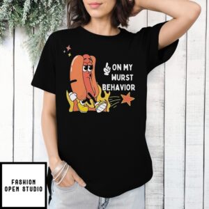Hotdog On My Wurst Behavior T-Shirt