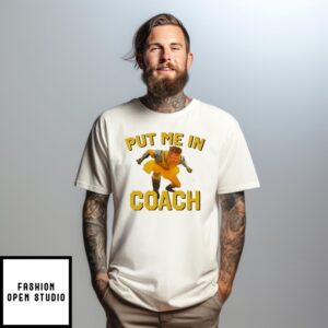 Hugh Jackman Put Me In Coach Wolverine Logan T-Shirt