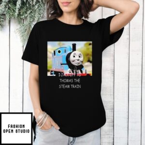 I Jack Off To Thomas The Steam Train T-Shirt