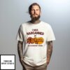 I Was Narcanned At Cracker Barrel Old Country Store T-Shirt