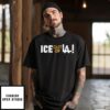 Ice Out Of La T-Shirt