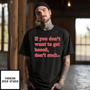 If You Don’T Want To Get Booed Don’T Suck Philadelphia Phillies T-Shirt