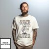 In My Mind I’M Still 24 But My Back Is 55 My Knee Is 67 T-Shirt