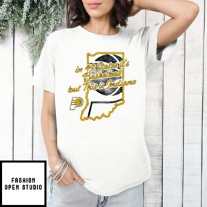 Indiana Pacers In 49 States It’S Basketball Map T-Shirt