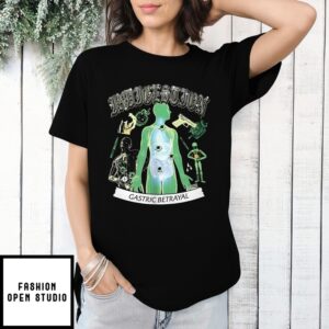 Indigestion Gastric Betrayal T-Shirt