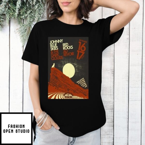 Johnny Blue Skies Sept 16 17 2025 Red Rocks Morrison Co Poster T-Shirt