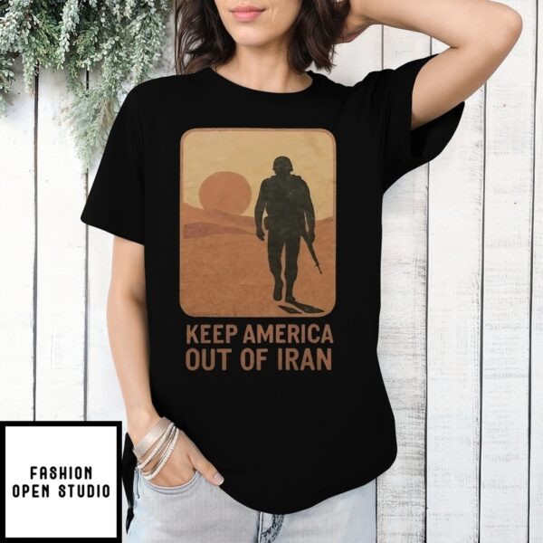 Keep America Out Of Iran T-Shirt
