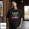 Land Of The Rizz Funny 4Th Of July T-Shirt