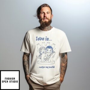 Love Is Rockin’ My World Ringer T-Shirt