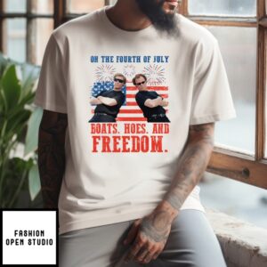 On The Fourth Of July Boats Hoes And Freedom Parody Step Brothers T-Shirt