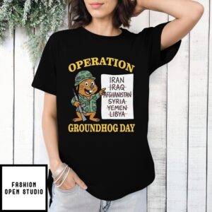 Operation Groundhog Day Iran T-Shirt