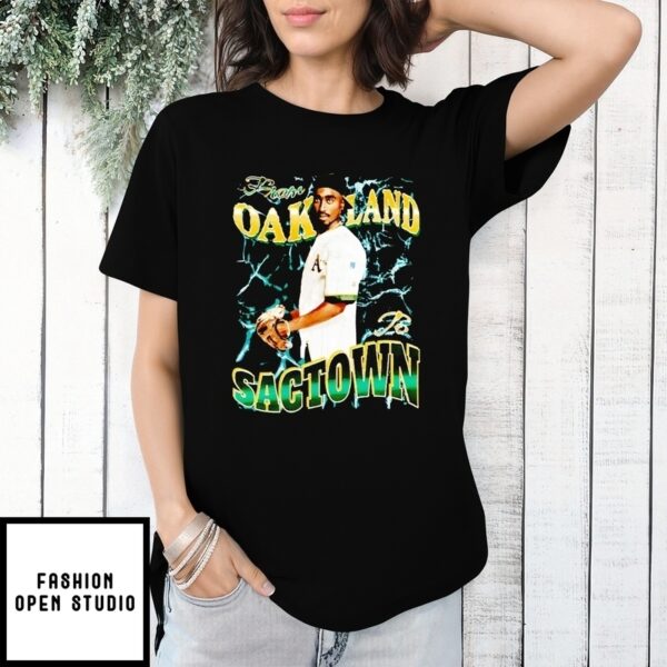 Sacramento Baseball Tupac From Oakland Athletics To Sactown Vintage T-Shirt