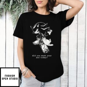 Sonic Did You Wash Your Ass Today T-Shirt