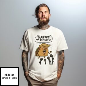Taco Trump Tariffs To Infinity 2025 Maga T-Shirt