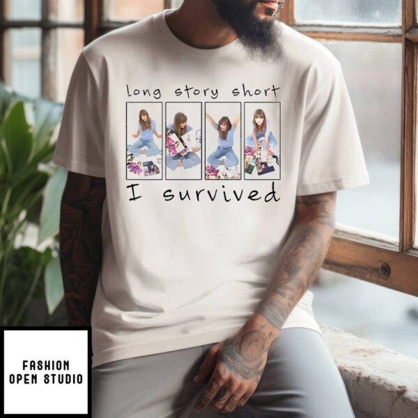 Taylor Swift Long Story Short I Survived T-Shirt