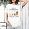 The Chart That Saved America T-Shirt